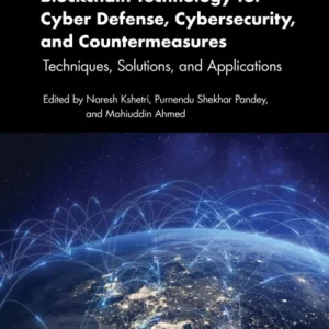 Blockchain Technology for Cyber Defense, Cybersecurity, and Countermeasures