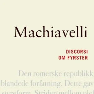 Discorsi ; Om fyrster Discorsi ; Om fyrster