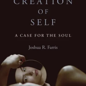 Creation of Self, The Creation of Self, The