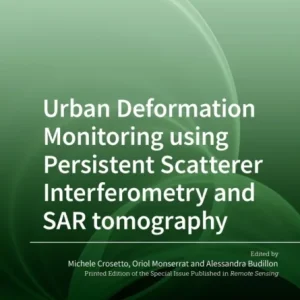 Urban Deformation Monitoring using Persistent Scatterer Interferometry and SAR tomography Urban Deformation Monitoring using Persistent Scatterer Interferometry and SAR tomography