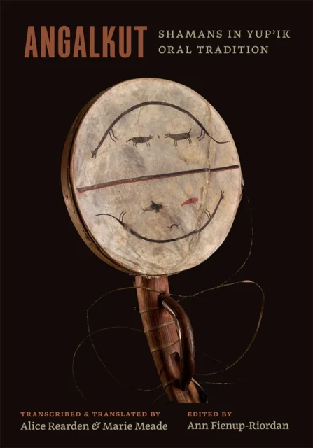 Angalkut/Shamans in Yup''ik Oral Tradition