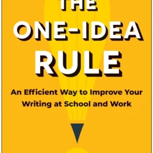 The One-Idea Rule The One-Idea Rule