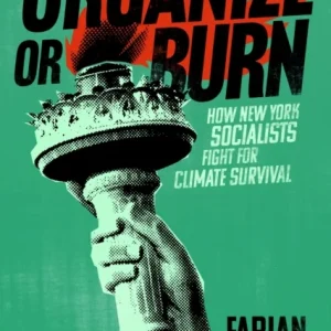 Organize or Burn