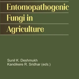 The Role of Entomopathogenic Fungi in Agriculture The Role of Entomopathogenic Fungi in Agriculture