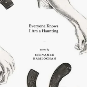 Everyone Knows I Am a Haunting Everyone Knows I Am a Haunting