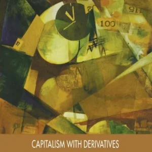 Capitalism With Derivatives Capitalism With Derivatives
