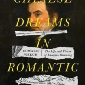 Chinese Dreams in Romantic England Chinese Dreams in Romantic England