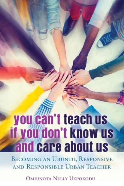 You Can''t Teach Us if You Don''t Know Us and Care About Us