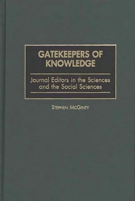Gatekeepers of Knowledge