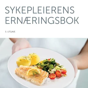 Sykepleierens ernæringsbok Sykepleierens ernæringsbok