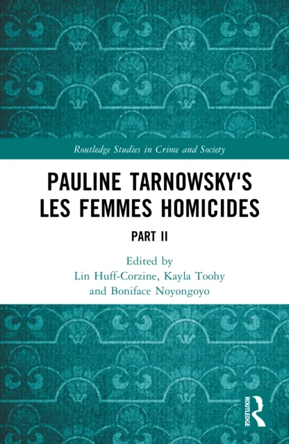 Pauline Tarnowsky's Les Femmes Homicides