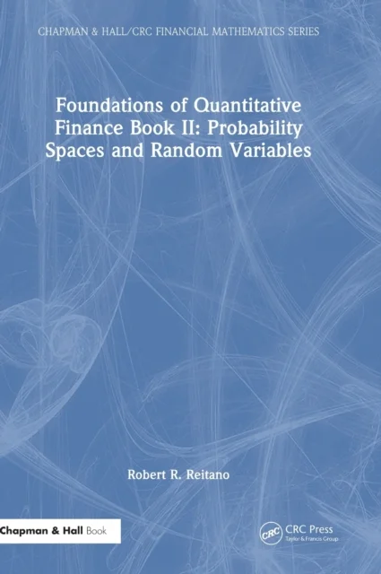 Foundations of Quantitative Finance Book II: Probability Spaces and Random Variables