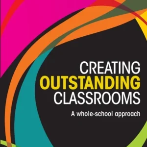 Creating Outstanding Classrooms