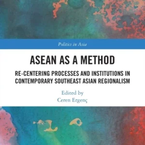 ASEAN as a Method ASEAN as a Method