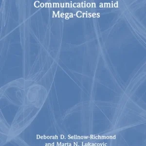 Communication amid Mega-Crises Communication amid Mega-Crises
