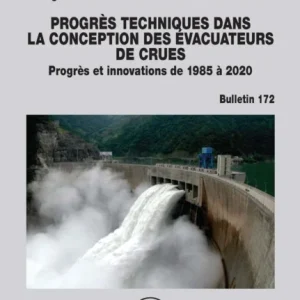Technical Advancements in Spillway Design / Progrès Techniques dans la Conception des Évacuateurs de Crues