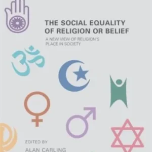 The Social Equality of Religion or Belief The Social Equality of Religion or Belief