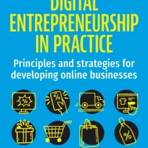 Digital Entrepreneurship in Practice Digital Entrepreneurship in Practice