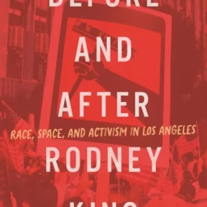 Before and After Rodney King Before and After Rodney King