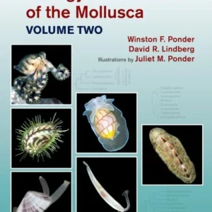 Biology and Evolution of the Mollusca, Volume 2 Biology and Evolution of the Mollusca, Volume 2
