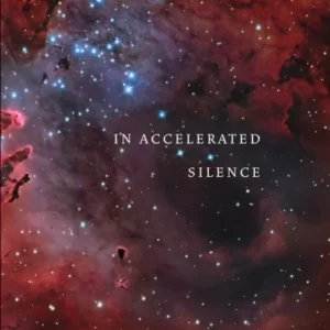 In Accelerated Silence In Accelerated Silence