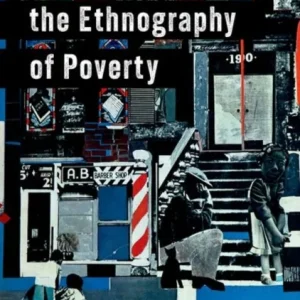 The Poverty of the Ethnography of Poverty