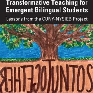 Translanguaging and Transformative Teaching for Emergent Bilingual Students Translanguaging and Transformative Teaching for Emergent Bilingual Students