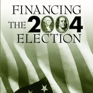 Financing the 2004 Election