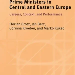 Prime Ministers in Central and Eastern Europe Prime Ministers in Central and Eastern Europe
