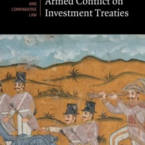 The Effects of Armed Conflict on Investment Treaties