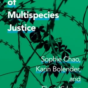 The Promise of Multispecies Justice