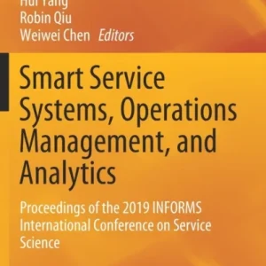 Smart Service Systems, Operations Management, and Analytics Smart Service Systems, Operations Management, and Analytics