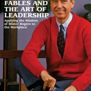 Fables and the Art of Leadership Fables and the Art of Leadership