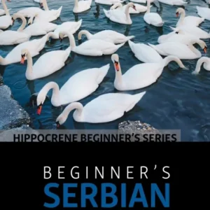 Beginner»s Serbian with Online Audio Beginner»s Serbian with Online Audio