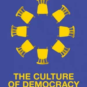 The Culture of Democracy – A Sociological Approach to Civil Society
