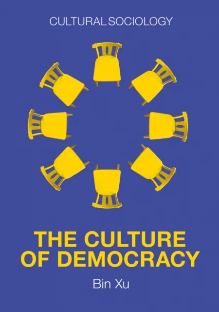 The Culture of Democracy – A Sociological Approach to Civil Society