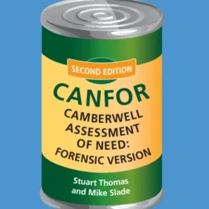 Camberwell Assessment of Need: Forensic Version Camberwell Assessment of Need: Forensic Version