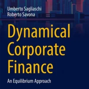 Dynamical Corporate Finance