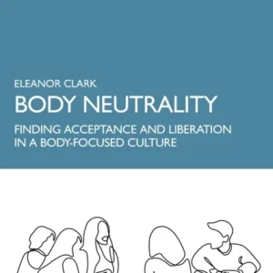 Body Neutrality Body Neutrality