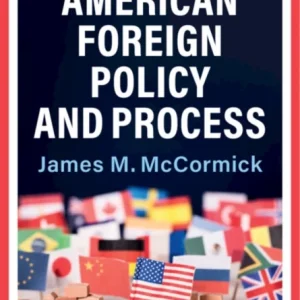 American Foreign Policy and Process American Foreign Policy and Process