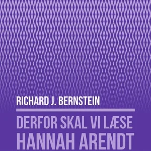 Derfor skal vi lese Hannah Arendt