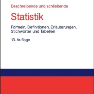 Beschreibende und schließende Statistik Beschreibende und schließende Statistik