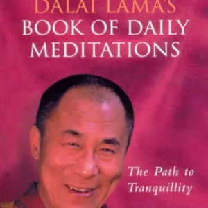 Dalai Lama»s Book Of Daily Meditations Dalai Lama»s Book Of Daily Meditations