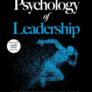 The Psychology of Leadership The Psychology of Leadership