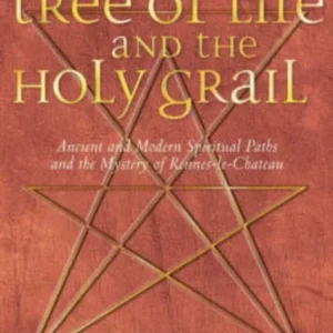 The Tree of Life and the Holy Grail The Tree of Life and the Holy Grail