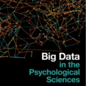 Big Data in the Psychological Sciences