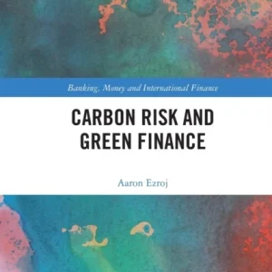 Carbon Risk and Green Finance Carbon Risk and Green Finance