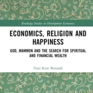 Economics, Religion and Happiness Economics, Religion and Happiness