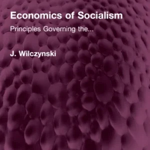 Economics of Socialism Economics of Socialism