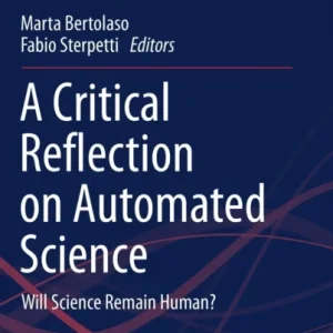 A Critical Reflection on Automated Science